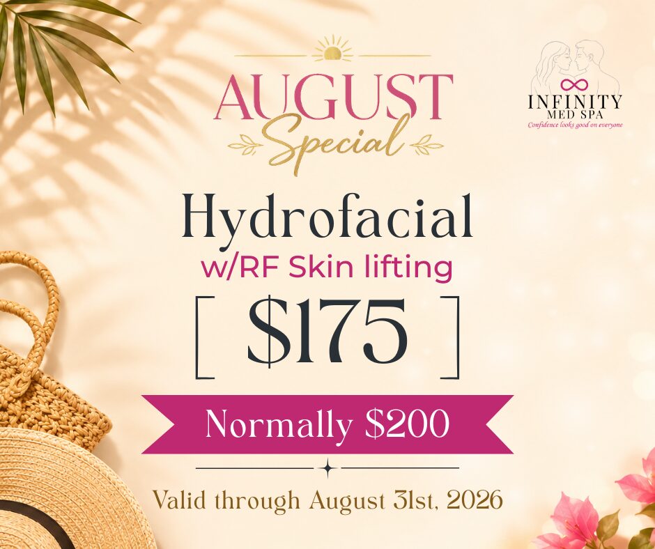 Hydrofacial w_RF Skin lifting August Special at Infinity Med Spa GA